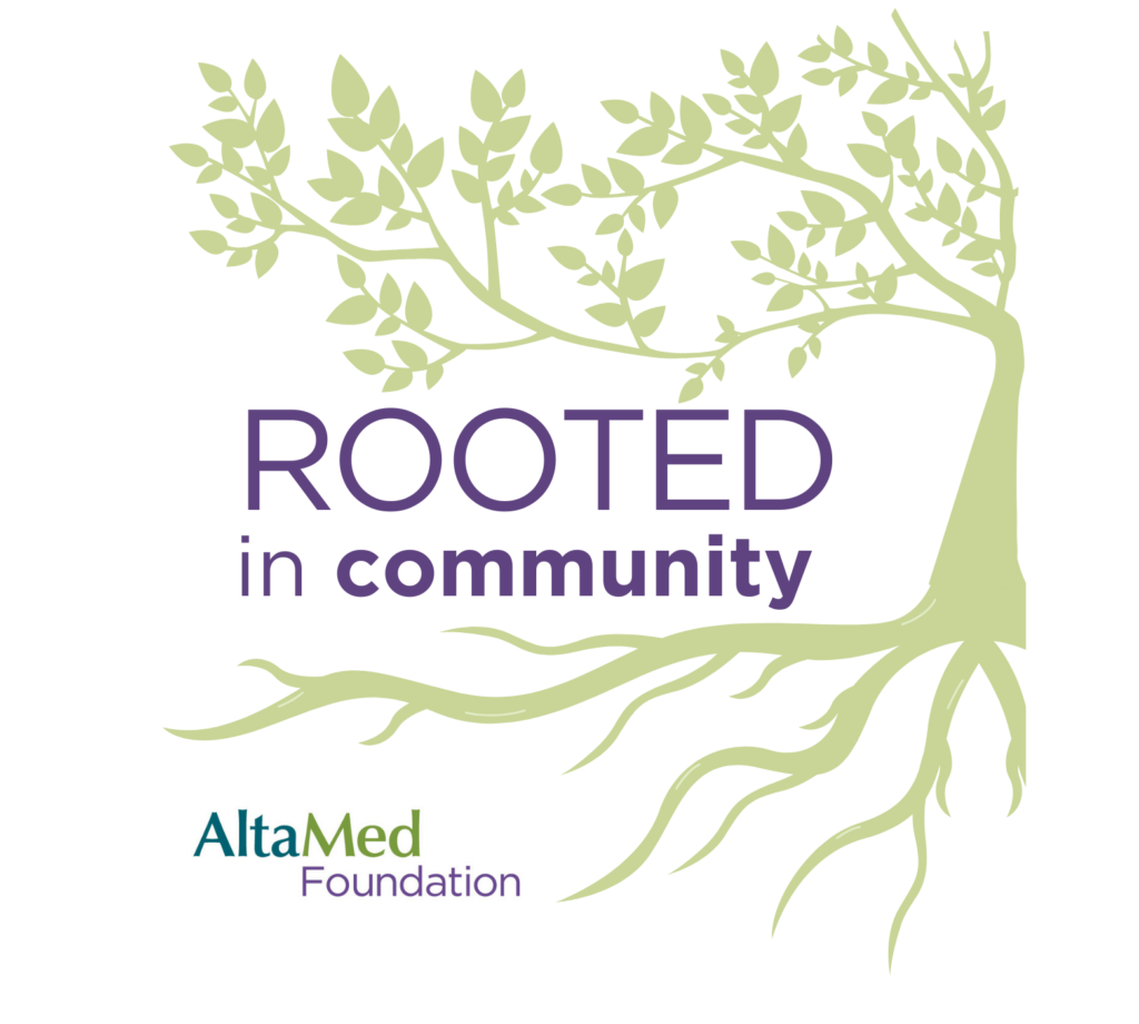 Giving Month Rooted in Community AltaMed Foundation